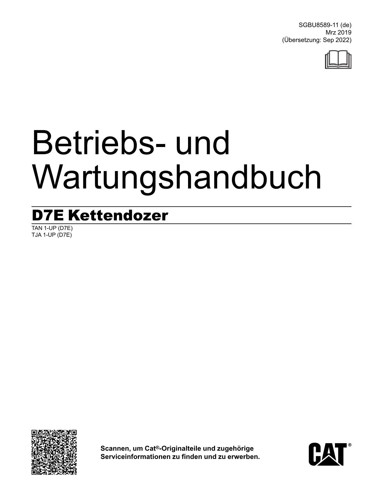 Caterpillar D7E Kettendozer Betriebsanleitung Wartungshandbuch TAN1-UP TJA1-UP