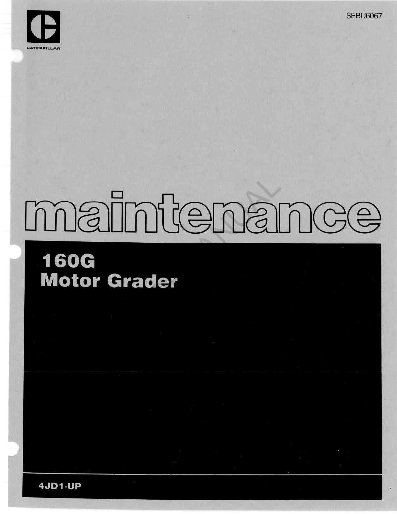 Manual de mantenimiento del operador de la motoniveladora Caterpillar 160G SEBU6067