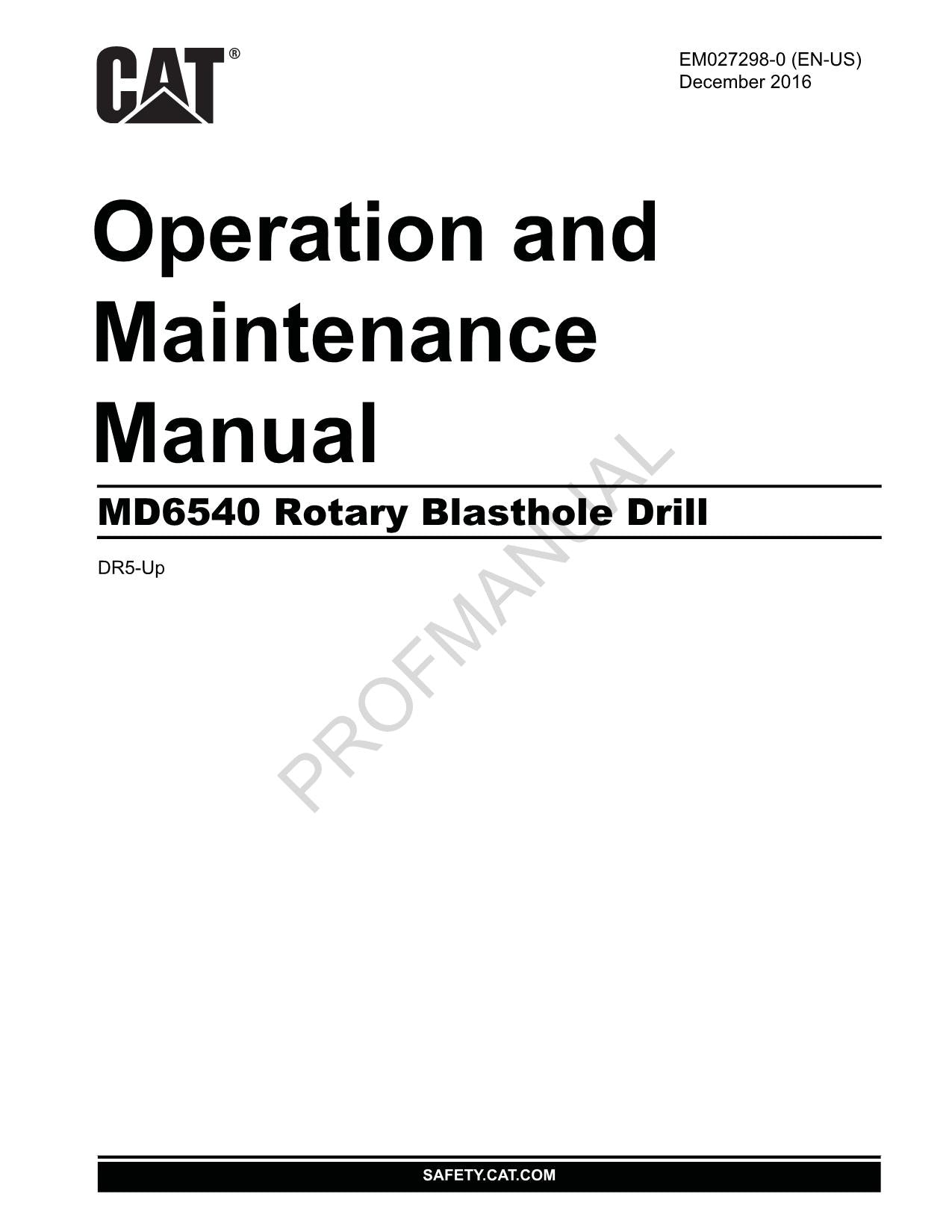 Caterpillar Cat MD6540 Rotary Drill OPERATORS MAINTENANCE MANUAL