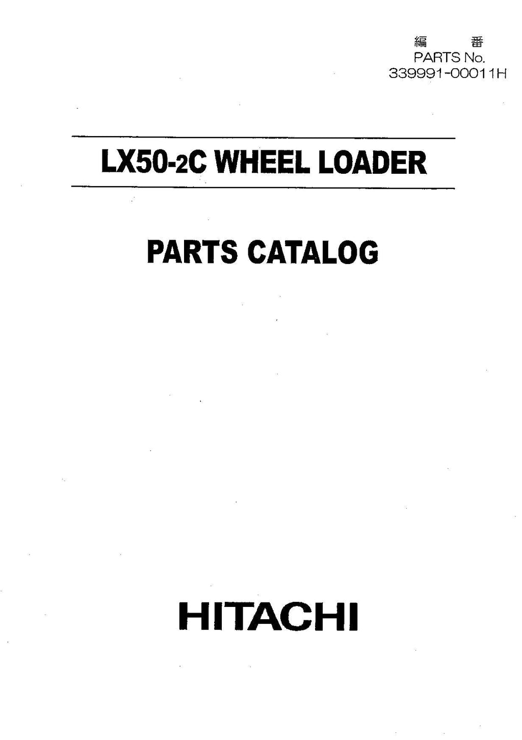 Hitachi LX50-2C Wheel Loader Parts Catalog Manual SN all