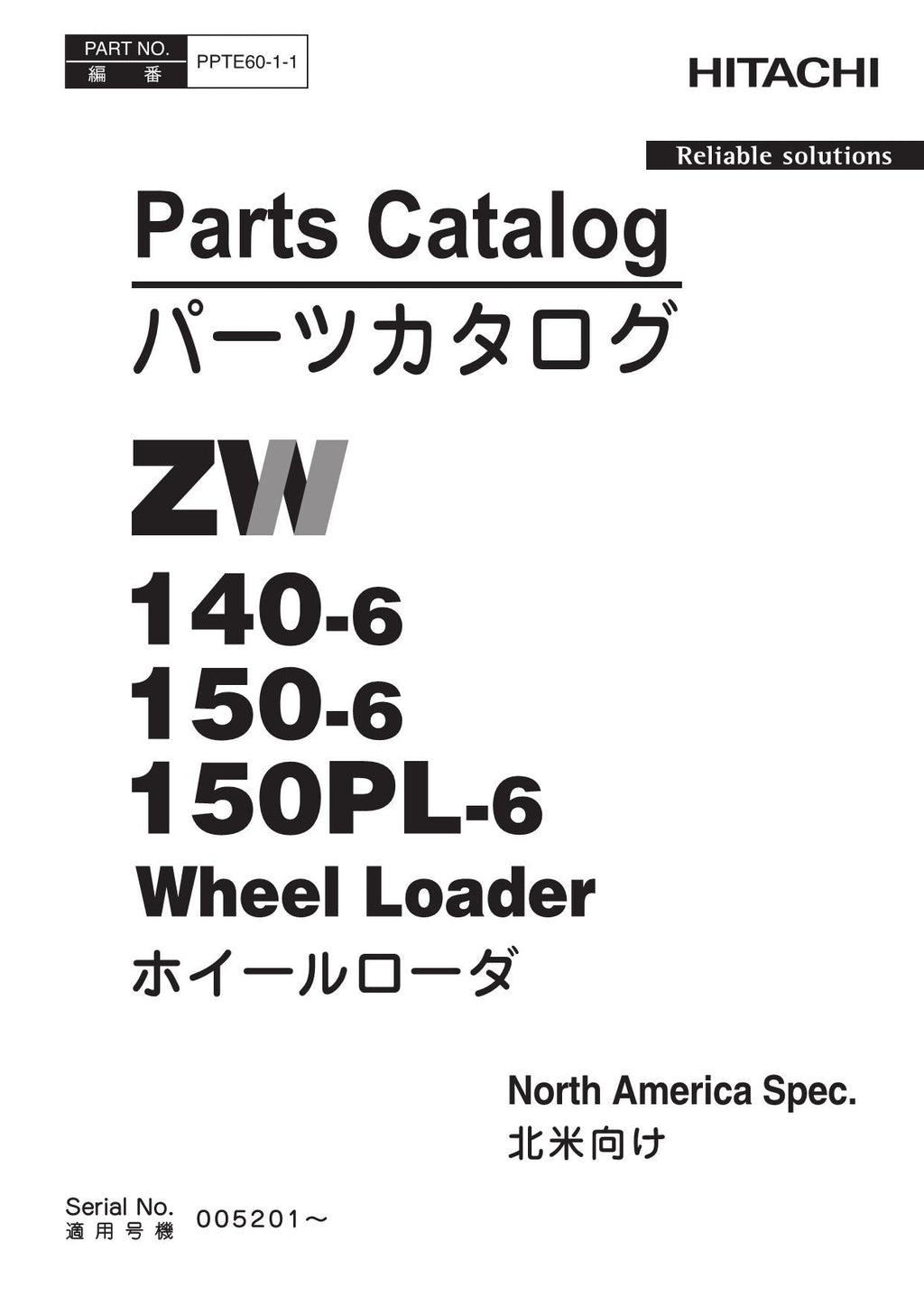 Hitachi ZW140-6 ZW150-6 ZW150PL-6 NA Spec Wheel Loader Parts Catalog Manual