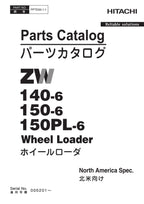 Hitachi ZW140-6 ZW150-6 ZW150PL-6 NA Spec Wheel Loader Parts Catalog Manual