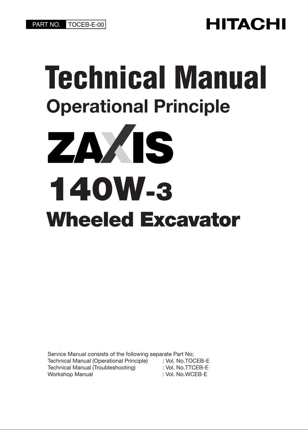 HITACHI ZAXIS ZX140W-3 Excavator Operational Principle Technical Manual