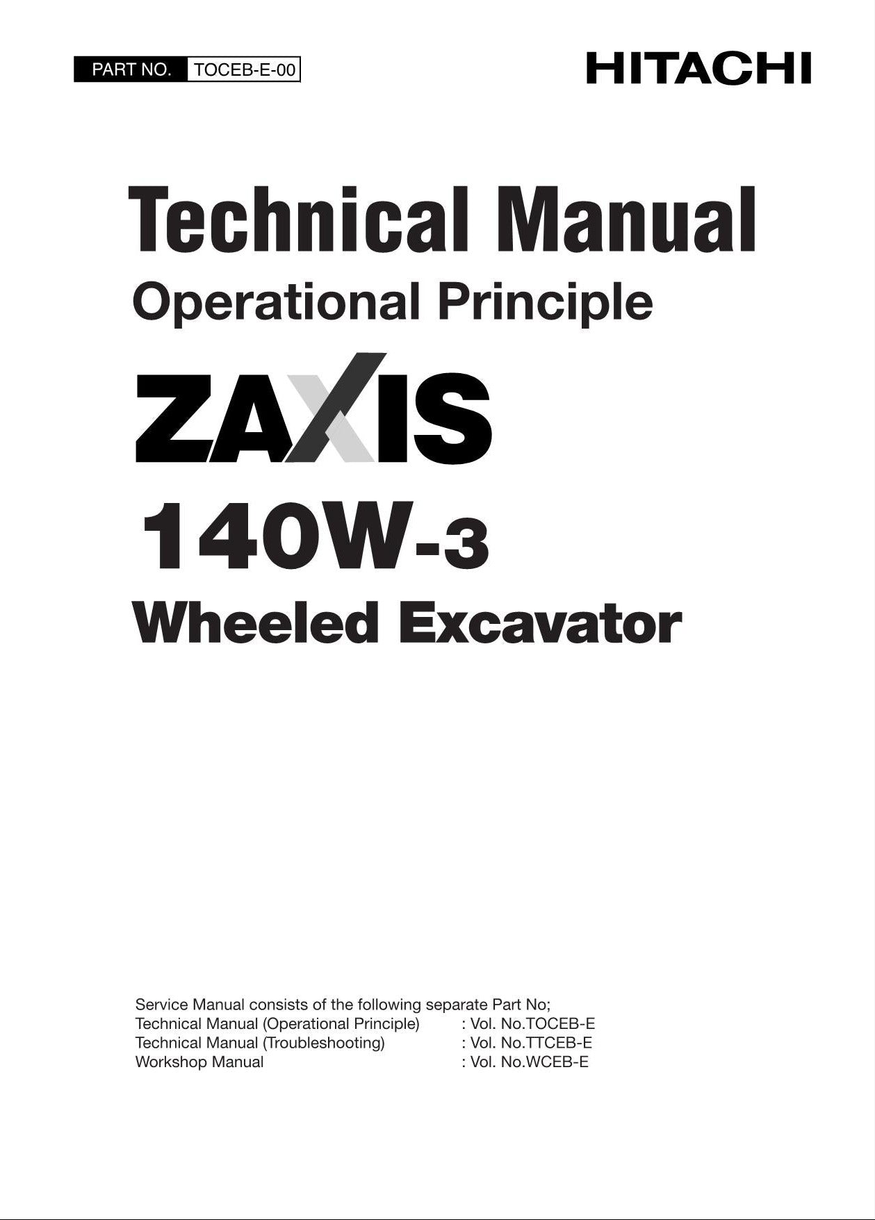 HITACHI ZAXIS ZX140W-3 Excavator Operational Principle Technical Manual