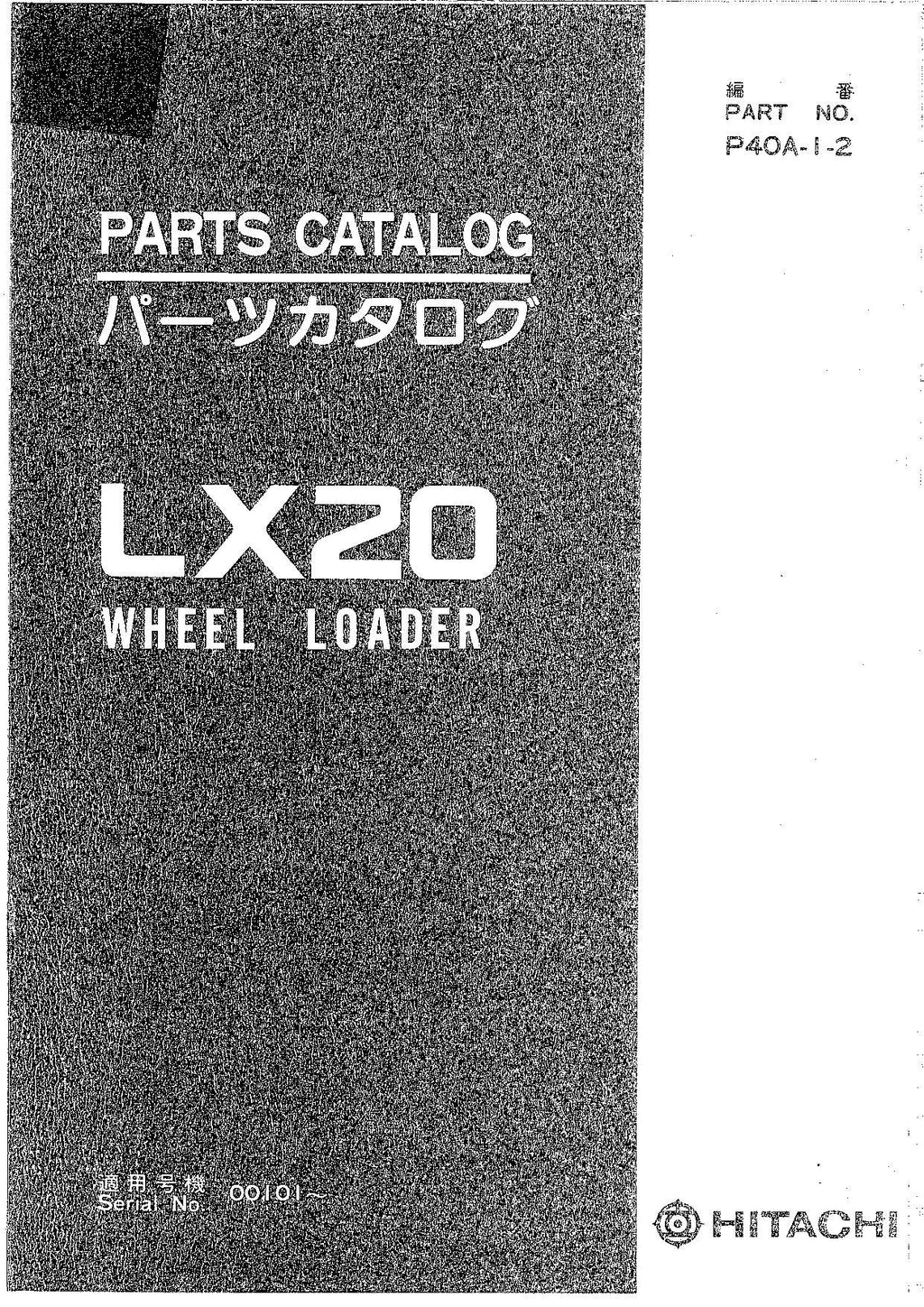 Hitachi LX20 Wheel Loader Parts Catalog Manual SN 00101-up