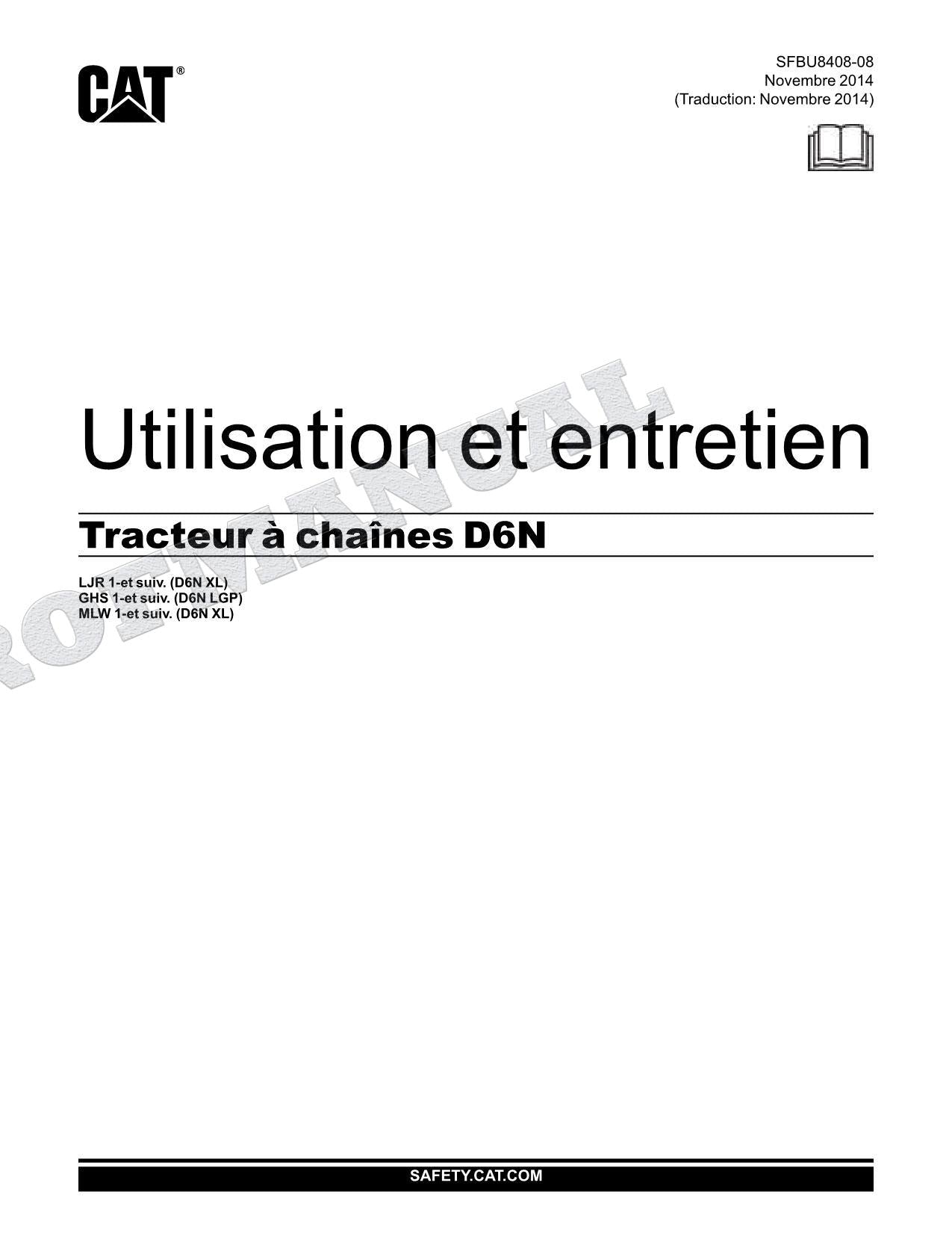 Caterpillar D6N Tracteur Manuel D'Opération LJR1-Up GHS1-Up MLW1-Up