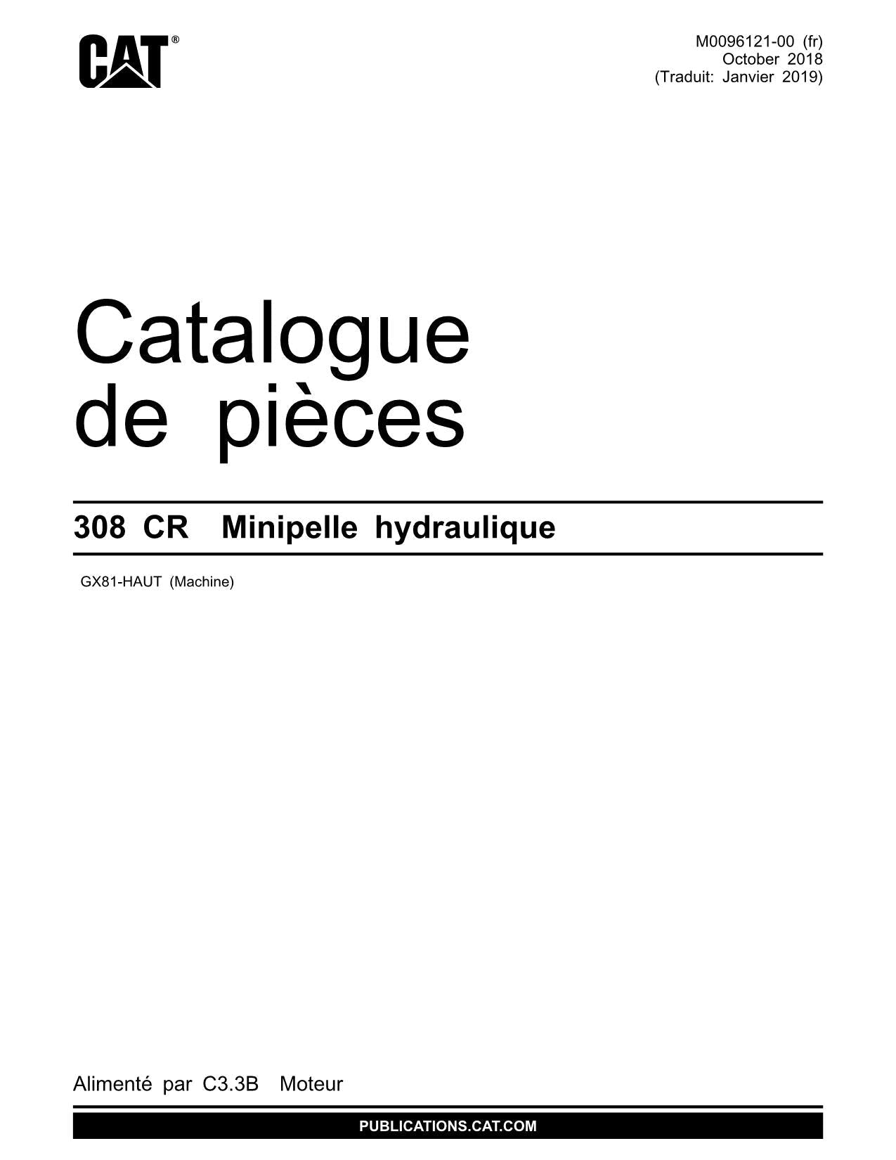 Caterpillar 308 CR Pelle hydraulique Manuel de catalogue de pièces GX81-UP
