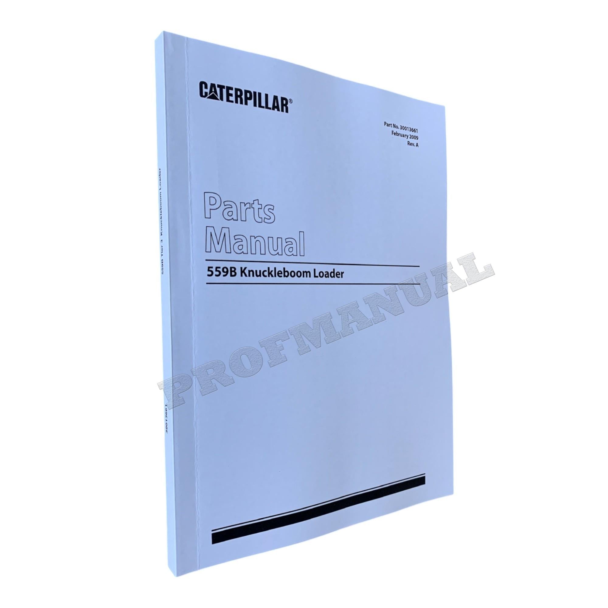 Caterpillar Cat 559B Tier 3 Knuckleboom Loader Parts Catalog Manual