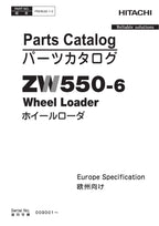 Hitachi ZW550-6 Europe Spec Wheel Loader Parts Catalog Manual SN 009001-up