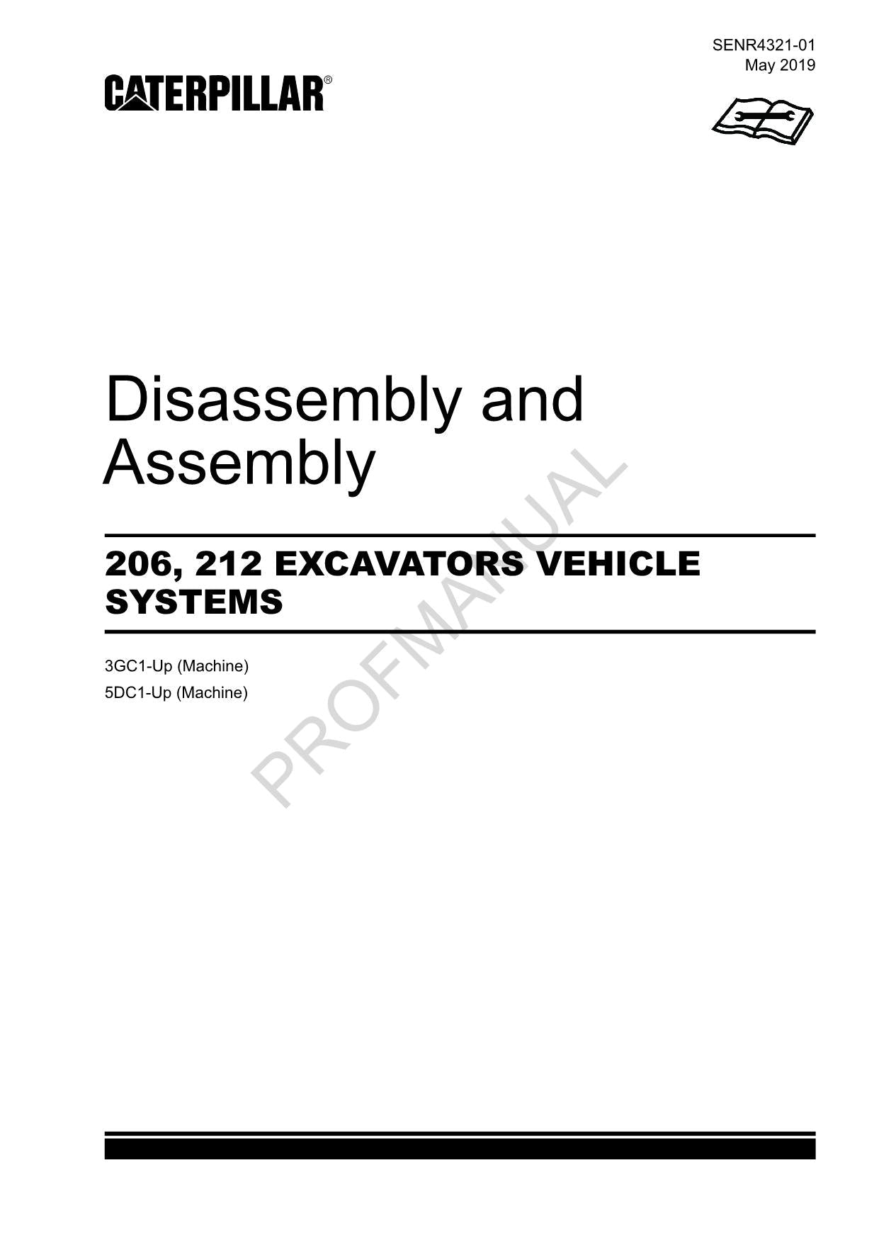 Caterpillar Cat 206 212 EXCAVATOR VEHICLE SYSTEM Disassembly Assembly Manual