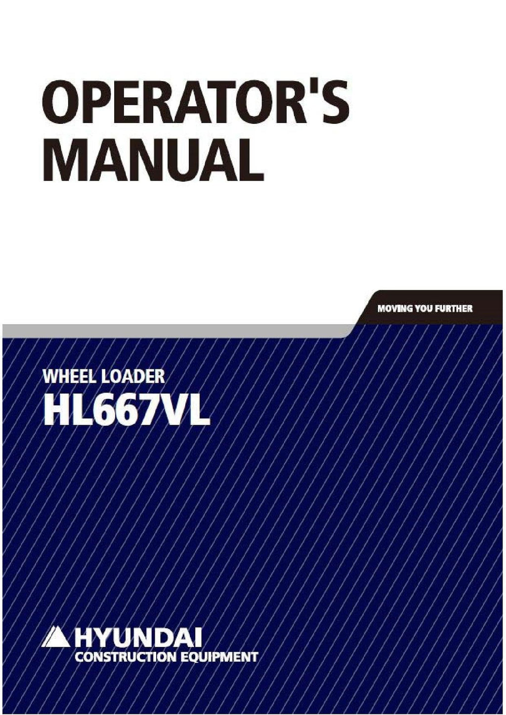 Hyundai HL667VL WHEEL LOADER Operators Maintenance Manual