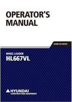 Hyundai HL667VL WHEEL LOADER Operators Maintenance Manual