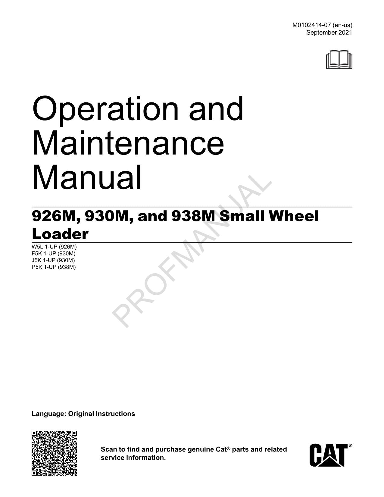 Caterpillar 926M 930M 938M Small Wheel Loader Operators Maintenance Manual