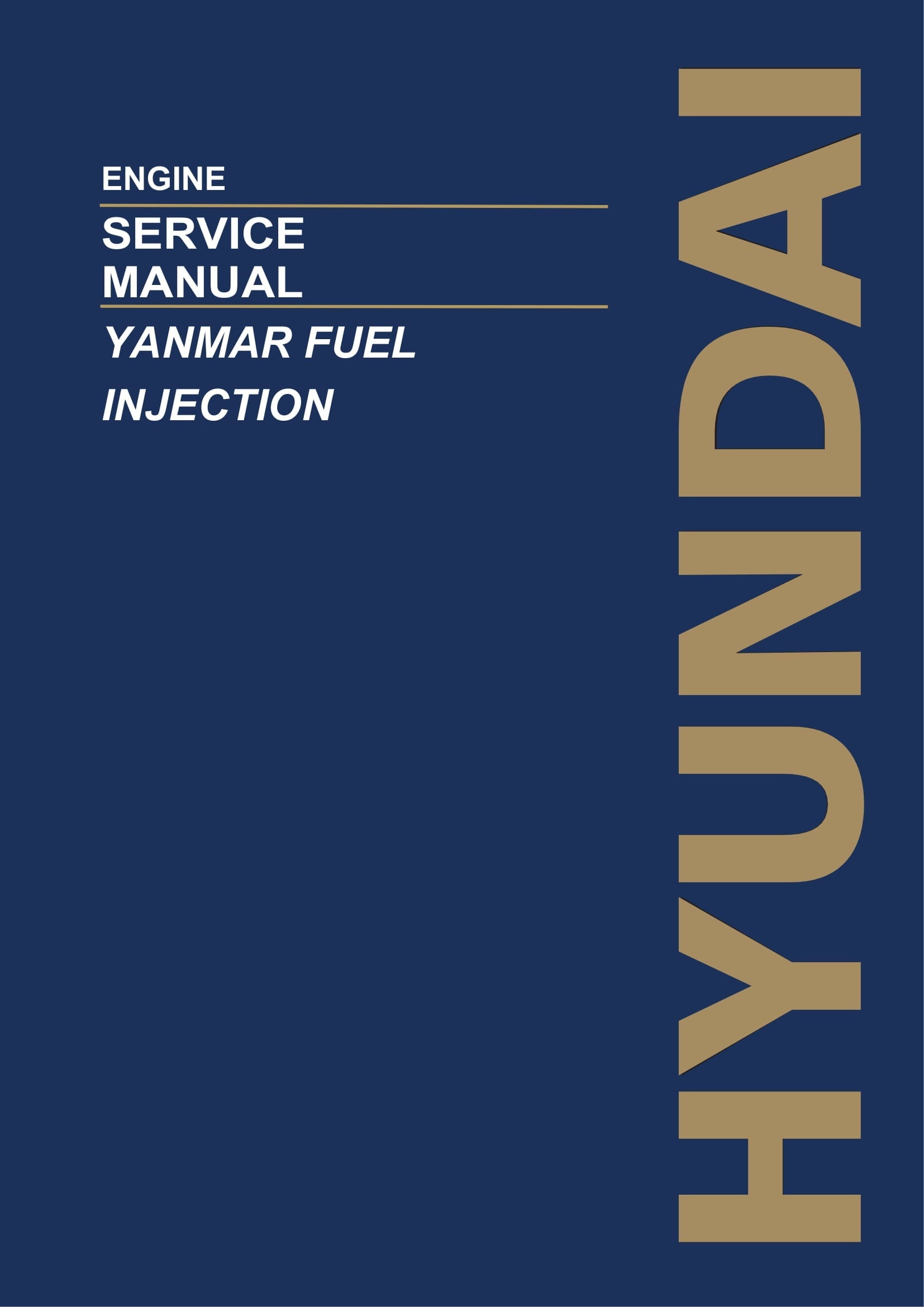 Hyundai YANMAR FUEL INJECTION ENGINE Hardcover Repair Service Manual