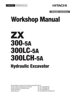 Hitachi ZX300-5A ZX300LC-5A ZX300LCH-5A Excavator Workshop Service manual