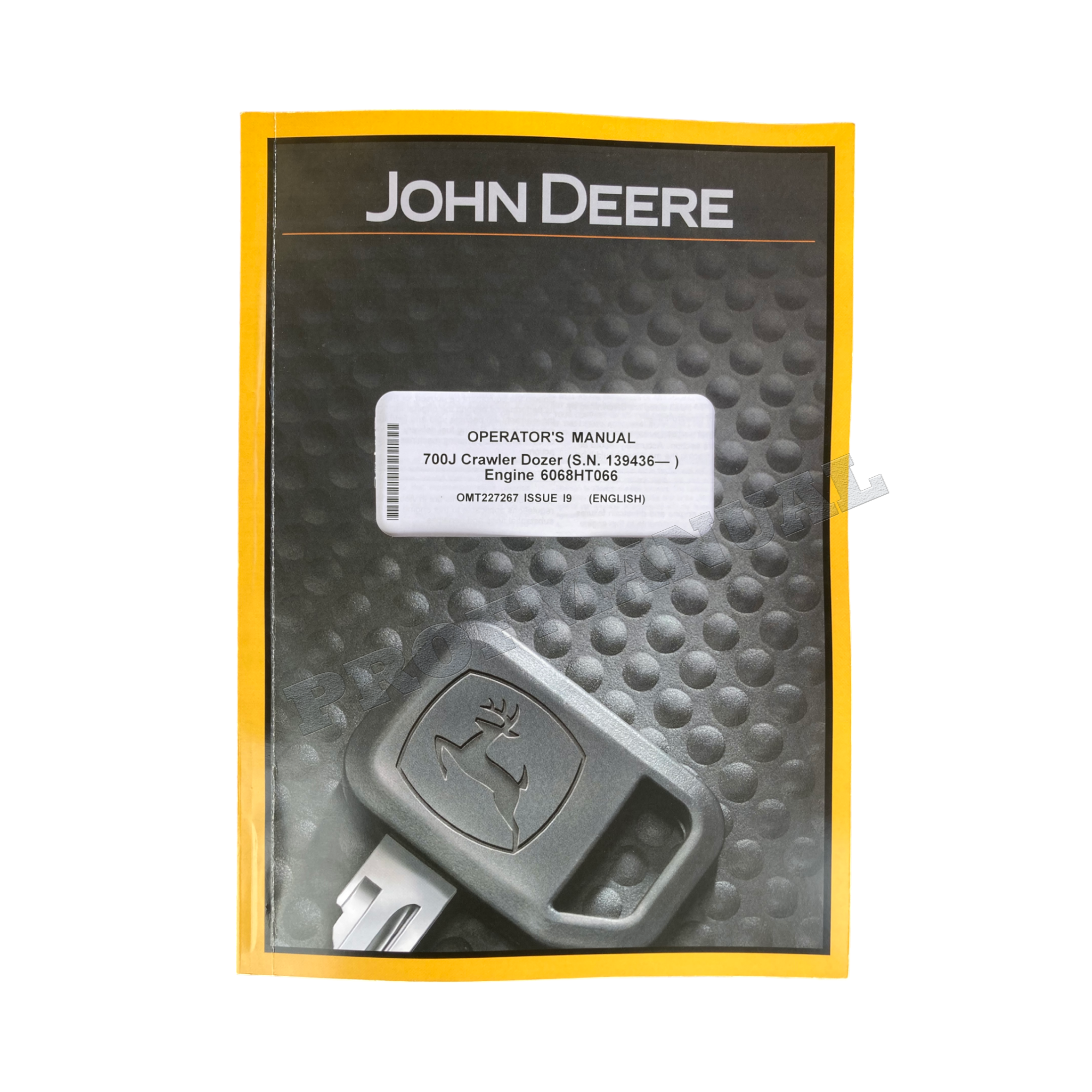 MANUAL DEL OPERADOR DE LA TOPADORA SOBRE ORUGAS JONH DEERE 700J + ¡BONIFICACIÓN! 