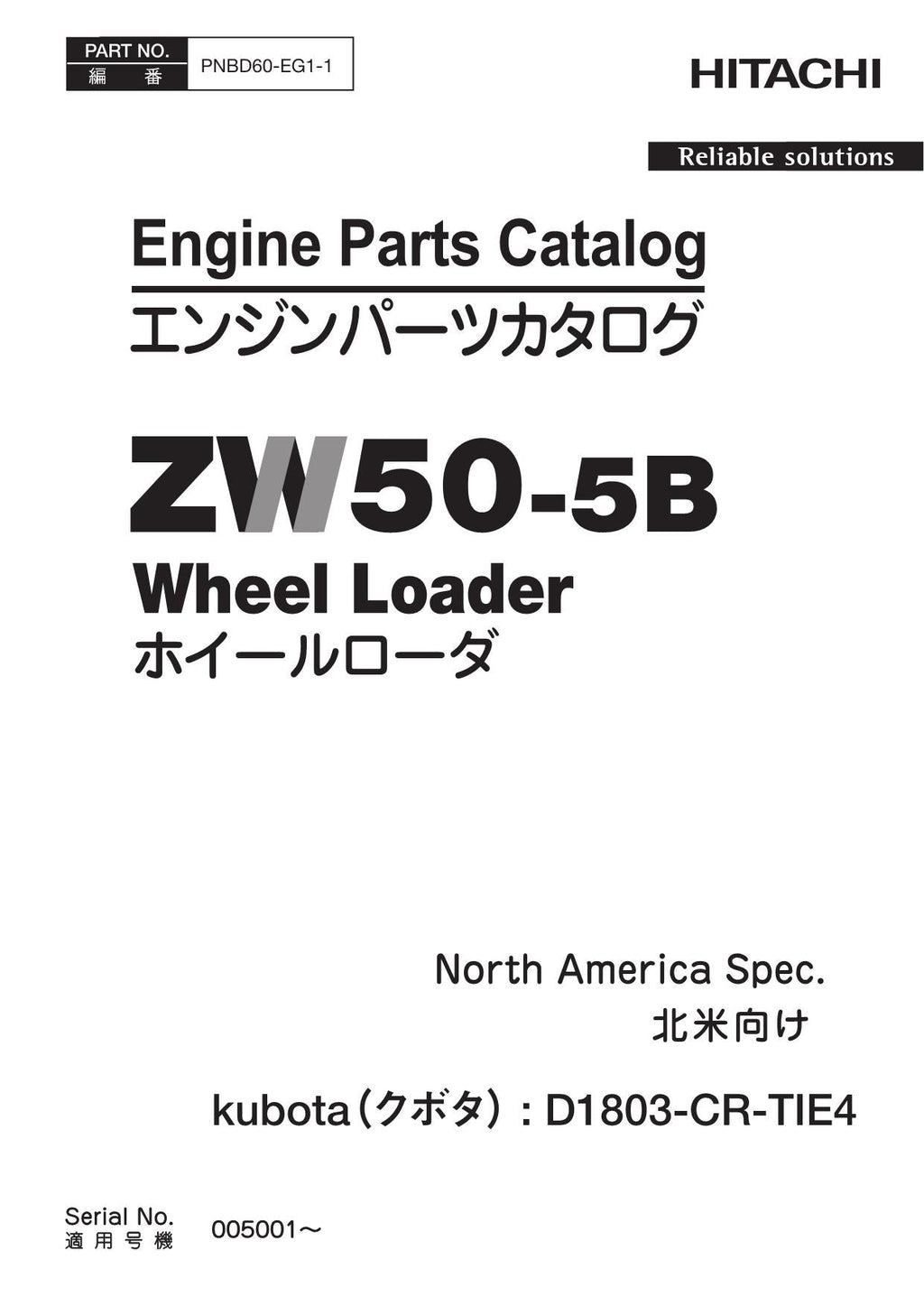 Hitachi ZW50-5B NA Spec KUBOTA D1803-CR-TIE4 Engine Loader Parts Catalog Manual