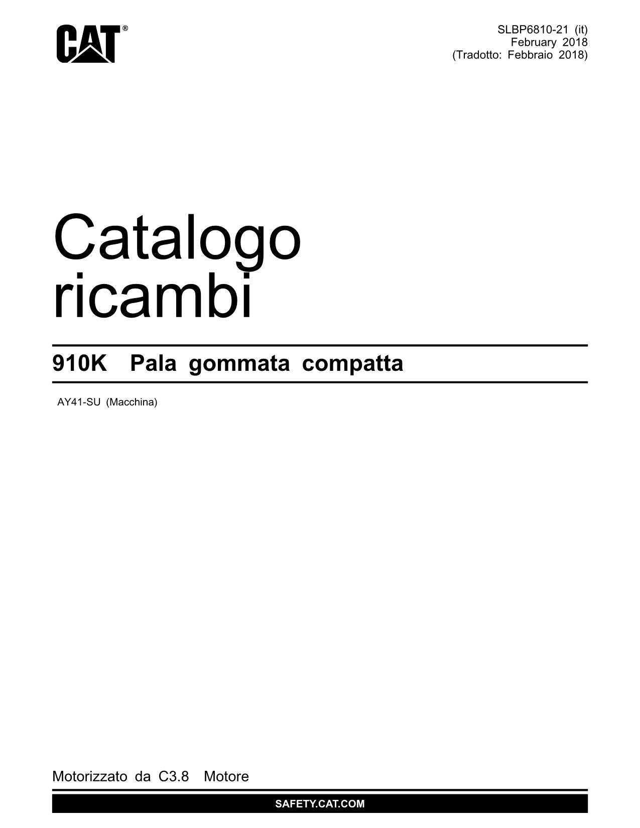 Caterpillar 910K Pala gommata compatta NS AY41-UP Catalogo ricambi Italiano