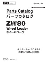 Hitachi ZW80 C.D.C.No.1N0TA-00906 Wheel Loader Parts Catalog Manual SN 001883-up