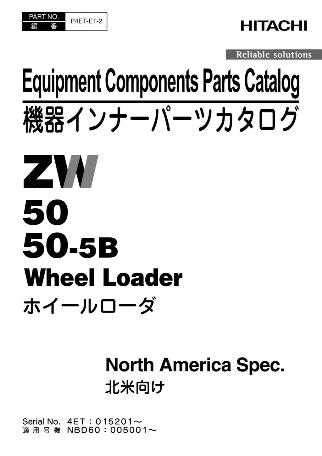 Hitachi ZW50 ZW50-5B NA Spec Equip Component Wheel Loader Parts Catalog Manual