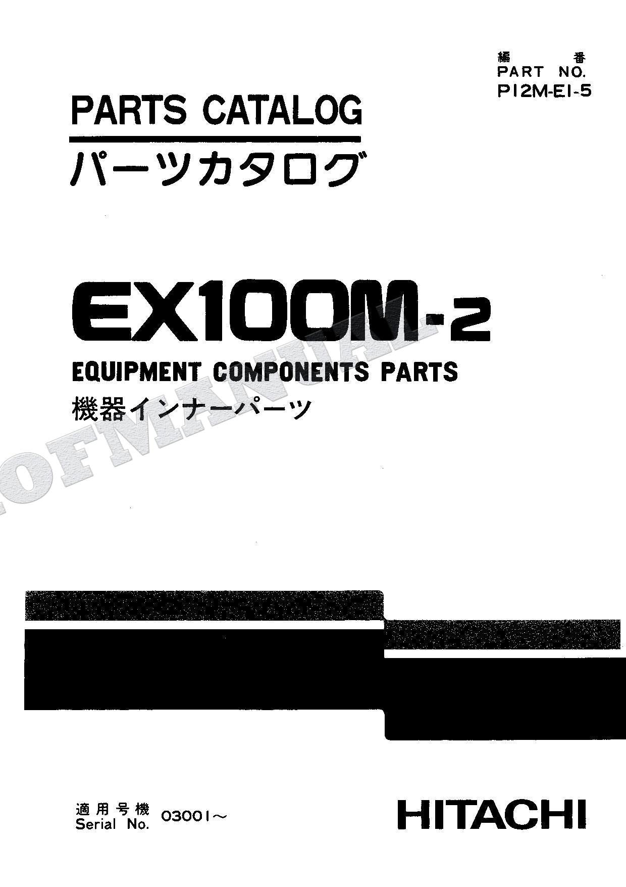 HITACHI EX100M-2 Equipment Component Excavator Parts Catalog Manual