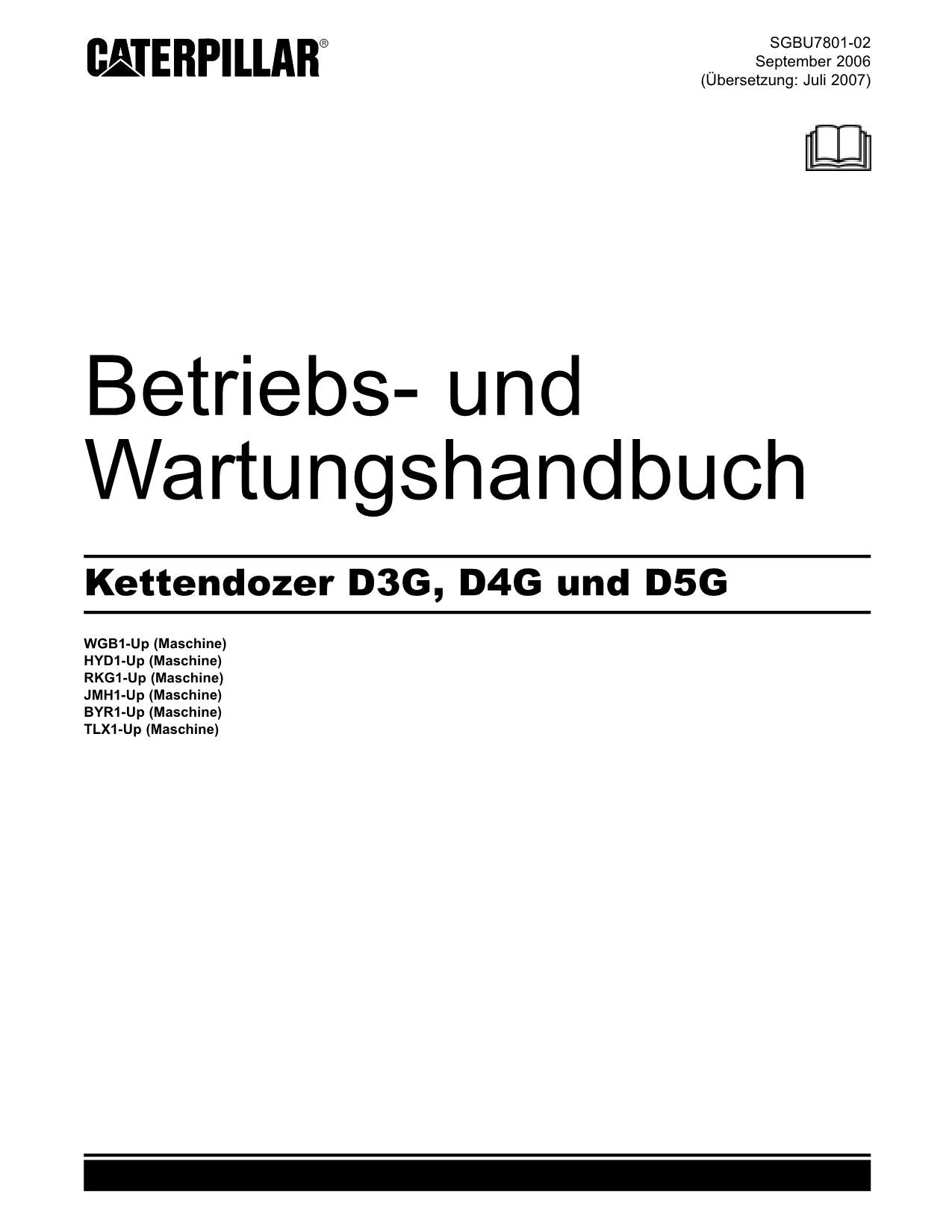 Caterpillar D3G D4G D5G dozer Betriebsanleitung Wartungshandbuch