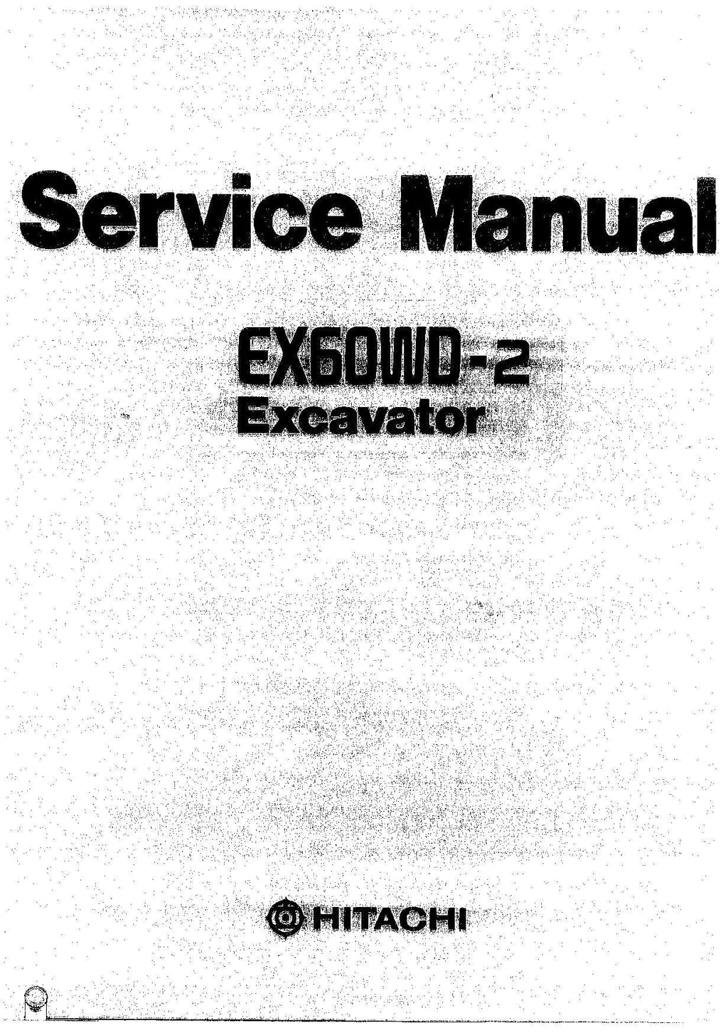 HITACHI EX60WD-2 Excavator Service Manual