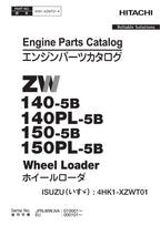 Hitachi ZW150-5B ZW150PL-5B ISUZU 4HK1-XZWT01 Engine Loader Parts Catalog Manual
