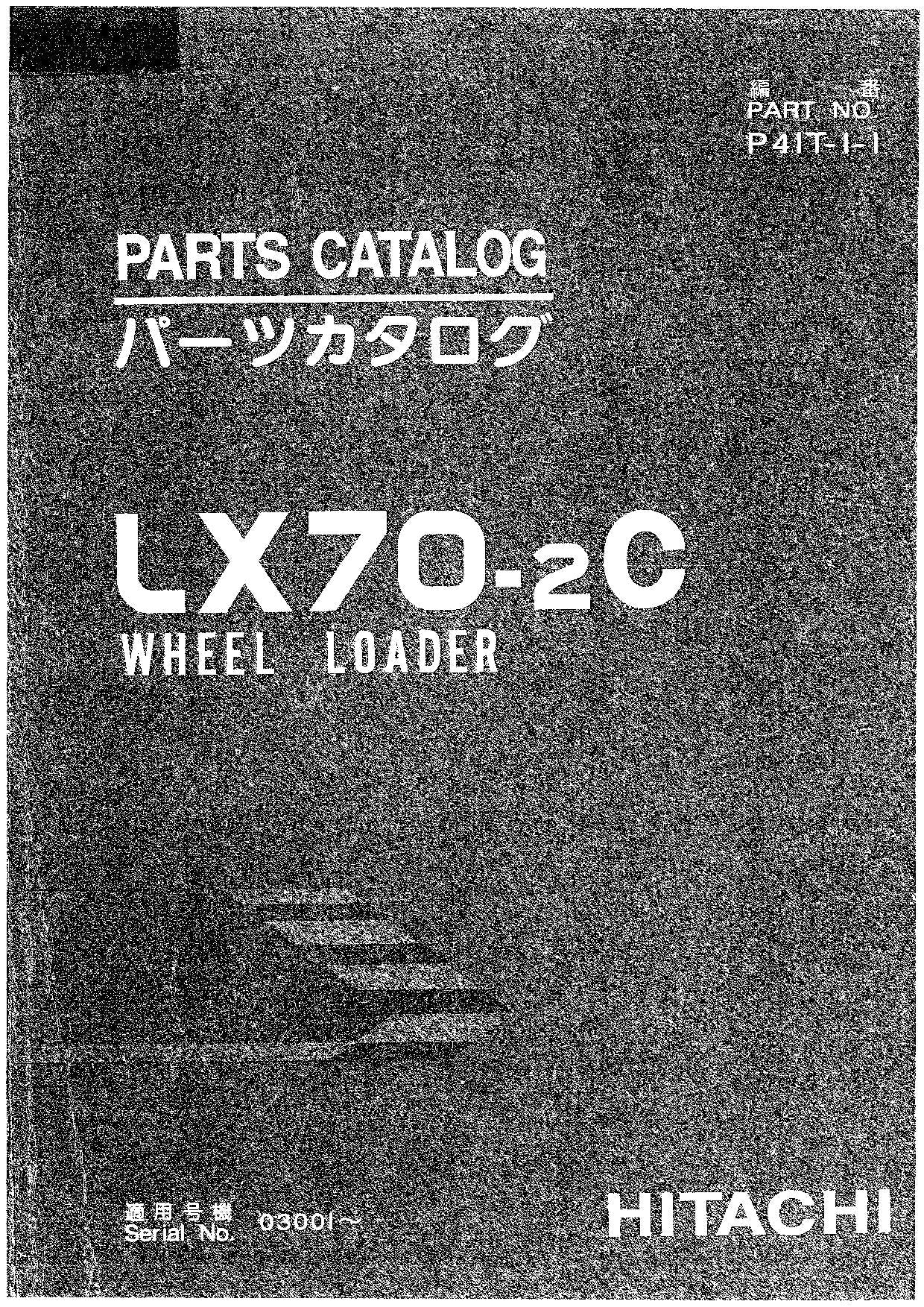 Hitachi LX70-2C Wheel Loader Parts Catalog Manual SN 03001-up