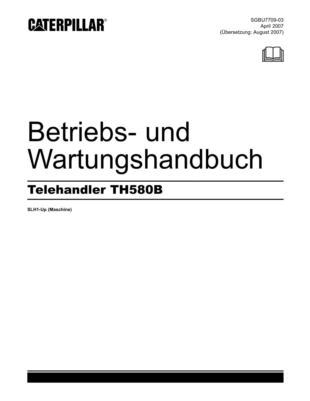 Caterpillar TH580B Teleskoplader Betriebsanleitung Wartungshandbuch