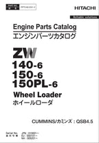 Hitachi ZW140-6 ZW150-6 ZW150PL-6 QSB4.5 Eng Wheel Loader Parts Catalog Manual