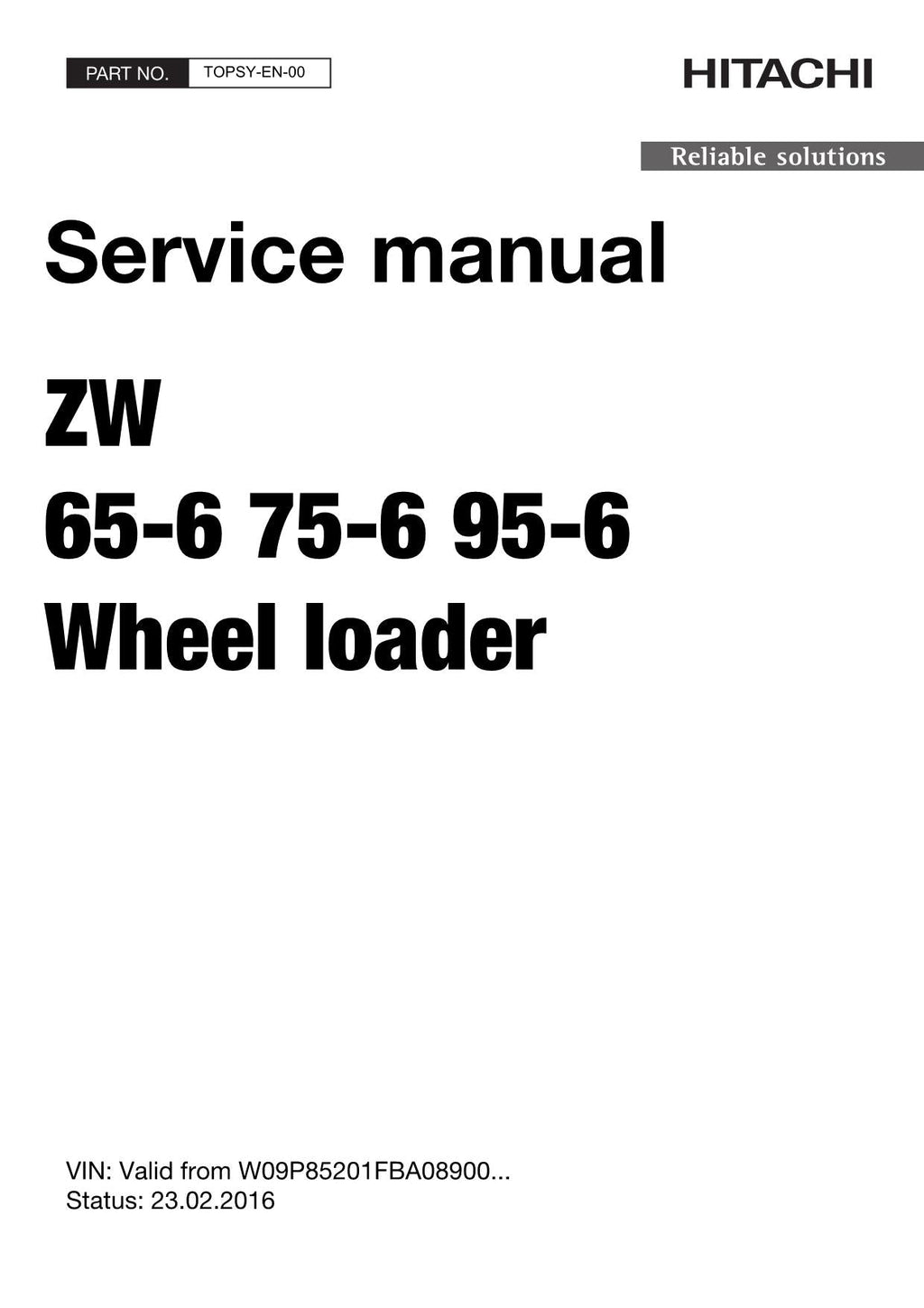 Hitachi ZW65-6 ZW75-6 ZW95-6 Wheel Loader Service Manual +Schematics