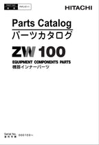 Hitachi ZW100 Wheel Loader Equip Component Parts Catalog Manual SN 000103-up