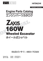 HITACHI ZAXIS ZX160W ISUZU 4BG1-TCG03 Engine Parts Catalog Manual