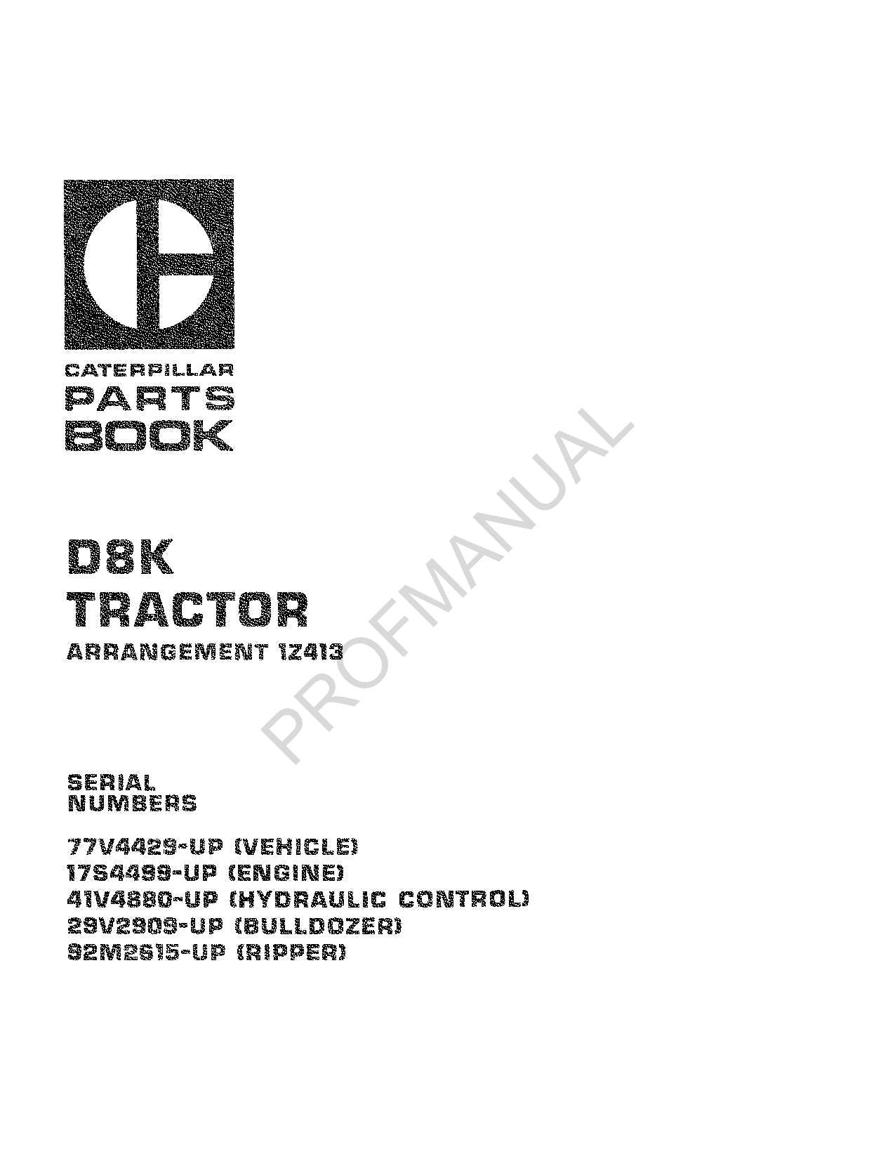 Caterpillar Cat D8K Tractor Arrangement 1Z413 Parts Catalog Manual SEBP1073