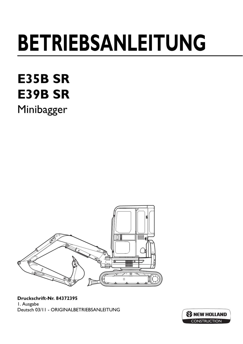New Holland E35B SR E39B SR Bagger Betriebsanleitung 84372395