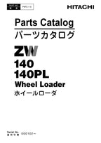 Hitachi ZW140 ZW140PL Wheel Loader Parts Catalog Manual SN 000102-up