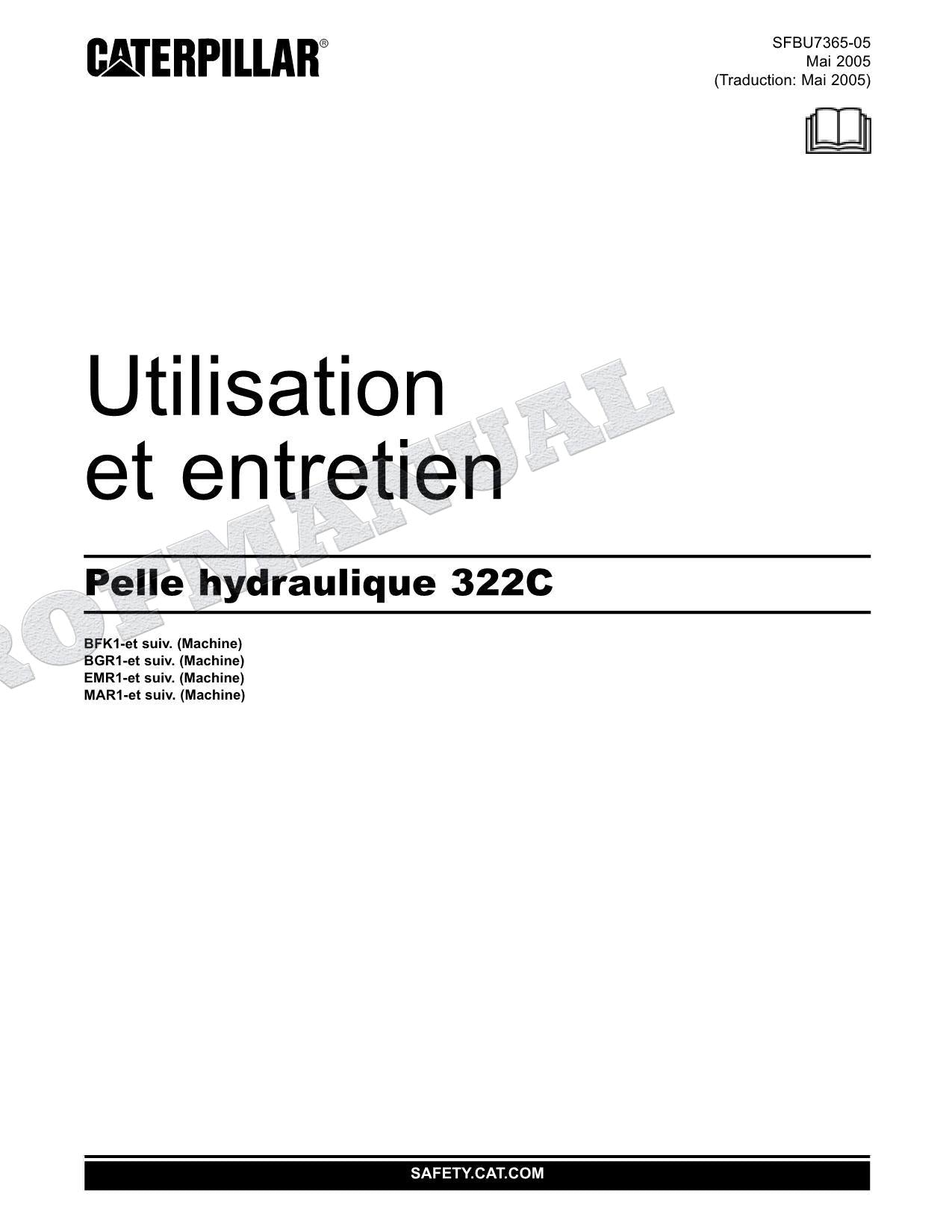 Caterpillar 322C Pelle hydraulique Manuel d'utilisation Numéro de série#