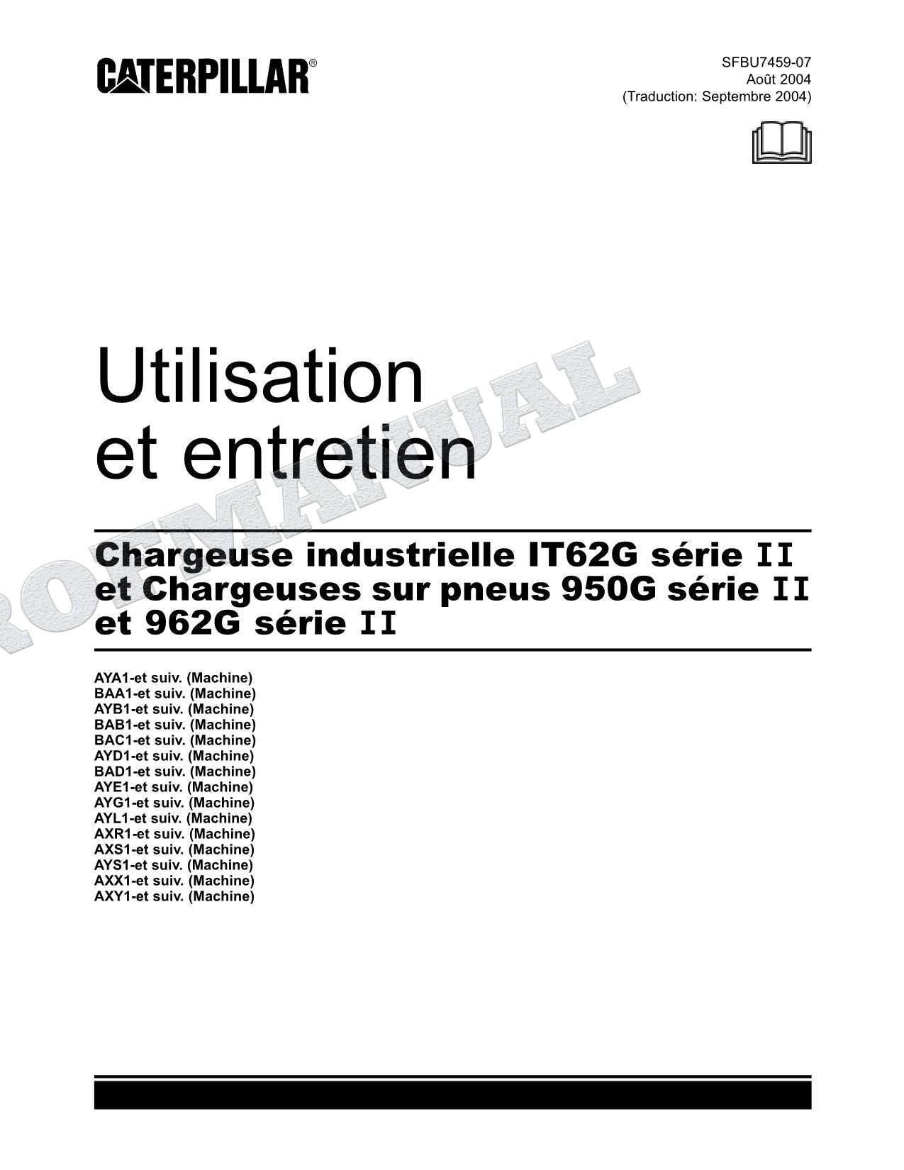 Caterpillar IT62G 950G 962G Série II Chargeuse Manuel D'Opération Et D'Entretien