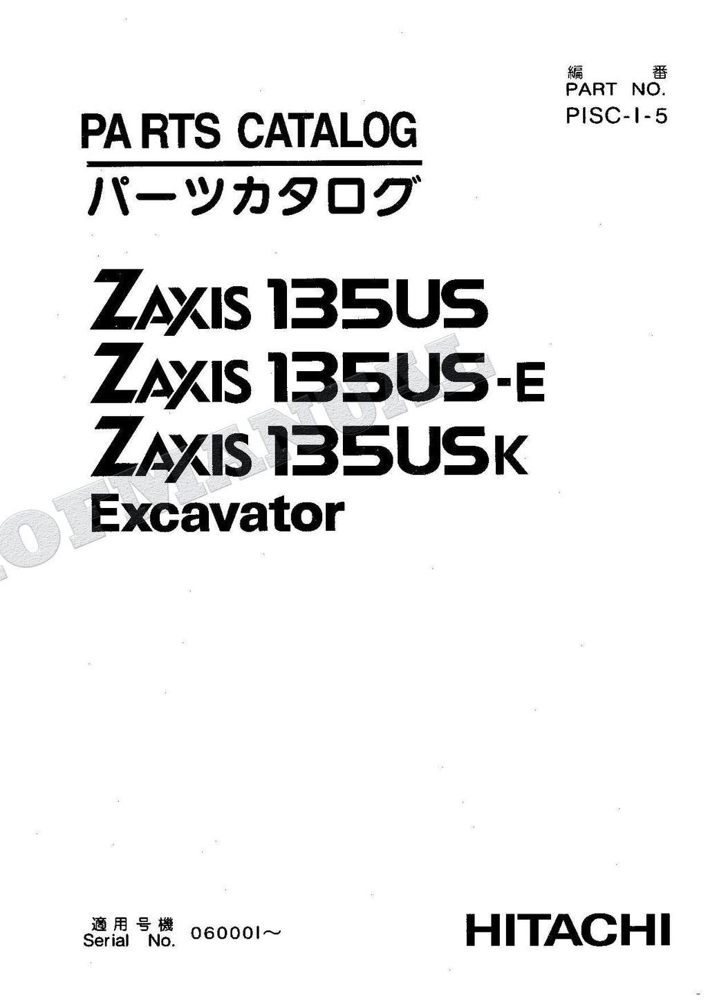 HITACHI ZAXIS ZX135US ZX135US-E ZX135USK Excavator Parts Catalog Manual
