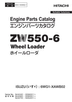 Hitachi ZW550-6 ISUZU 6WG1-XAWB02 Engine Wheel Loader Parts Catalog Manual