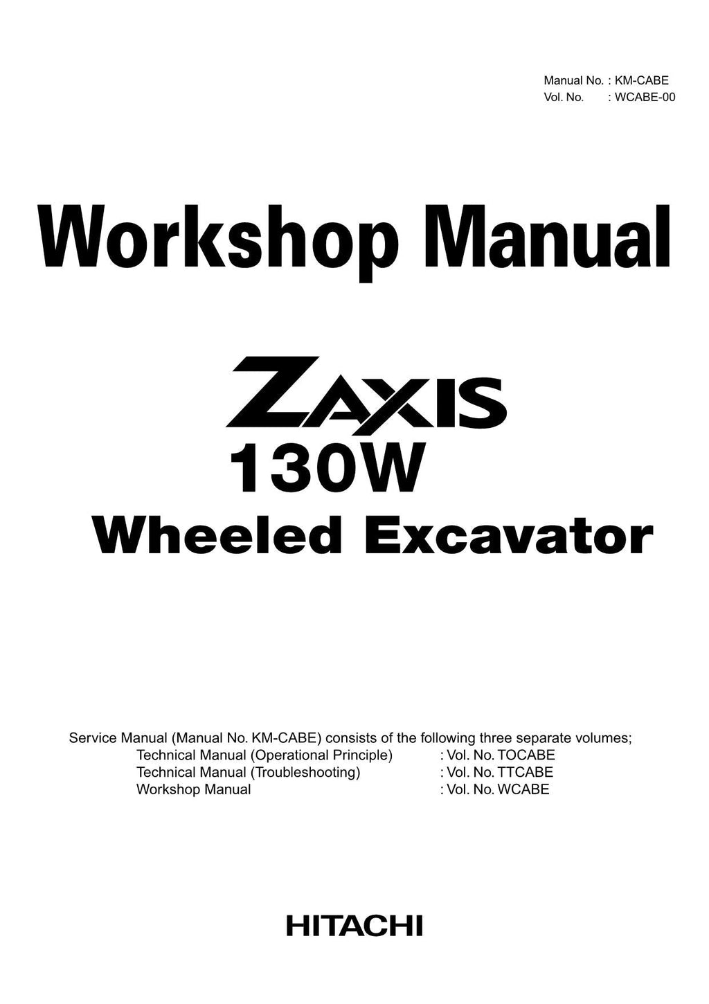 HITACHI ZAXIS ZX130W Excavator Workshop Service Manual