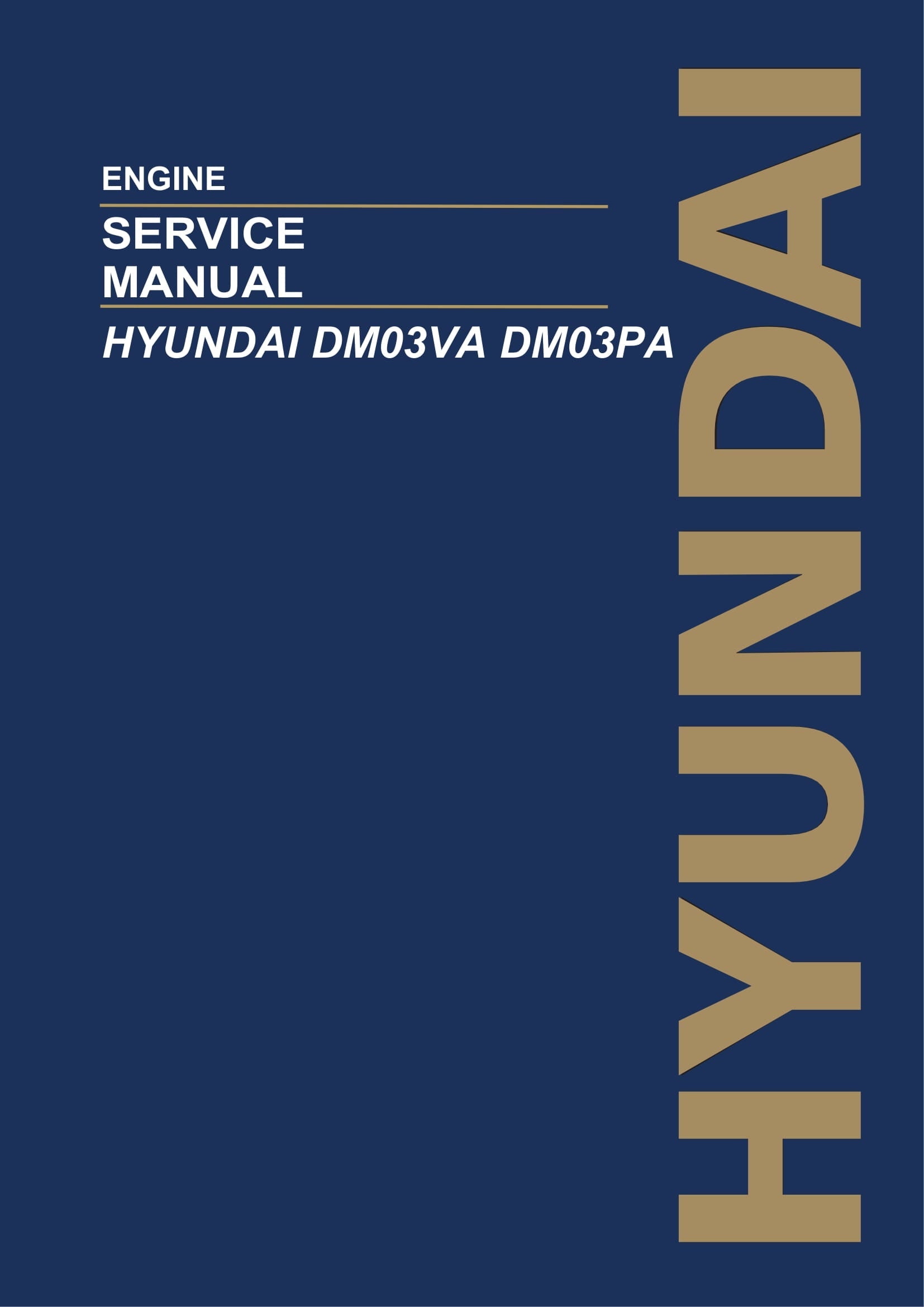 Hyundai HYUNDAI DM03VA DM03PA ENGINE Hardcover Repair Service Manual