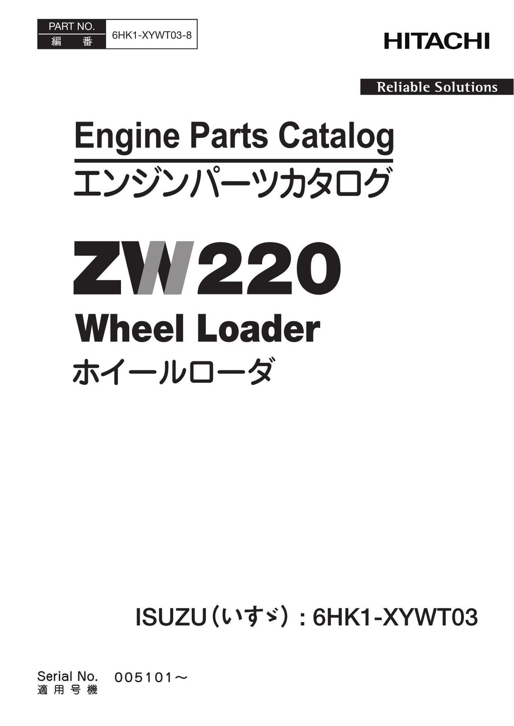 Hitachi ZW220 ISUZU 6HK1-XYWT03 Engine Loader Parts Catalog Manual SN 005101-up