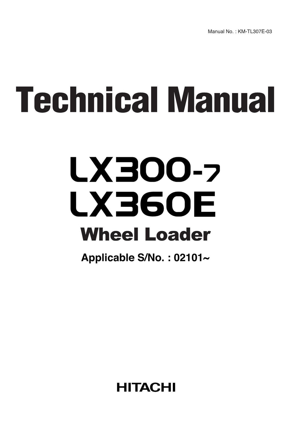 Hitachi LX300-7 LX360E Wheel Loader Technical Manual