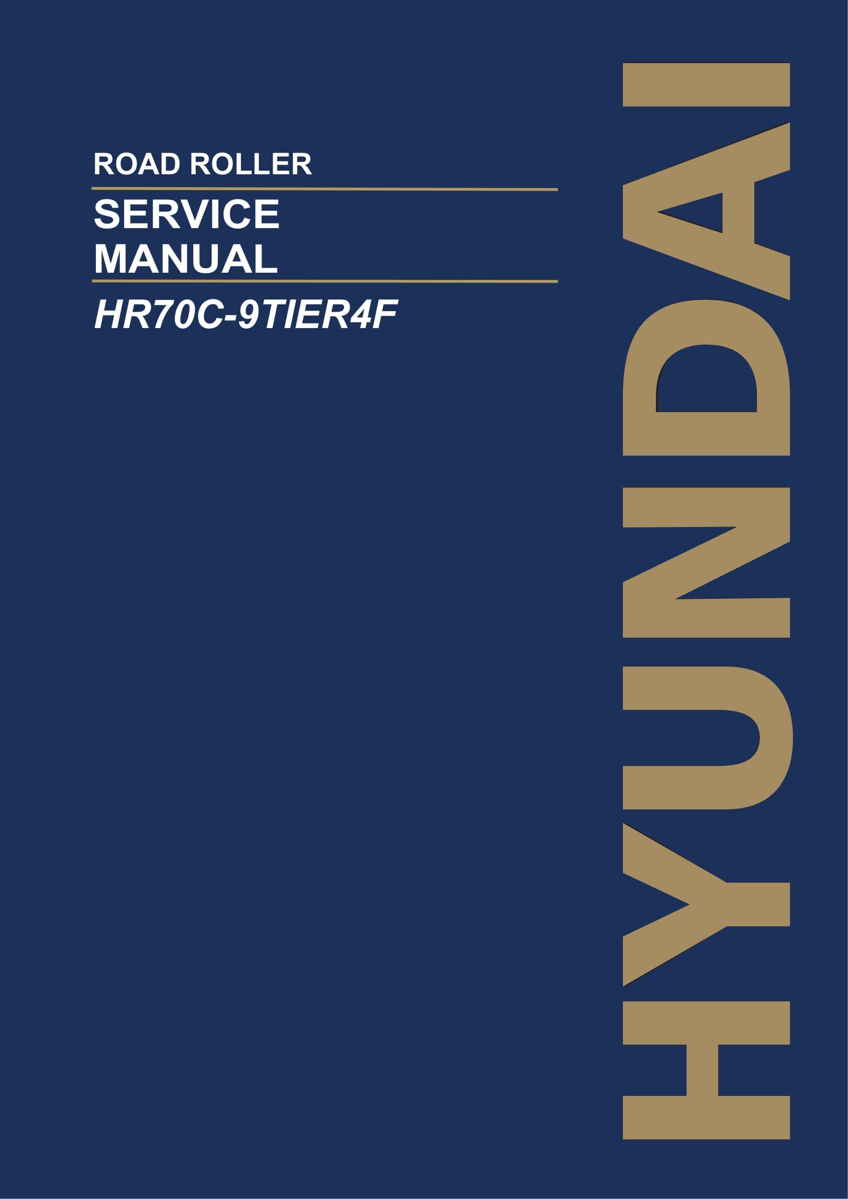 Hyundai HR70C-9 TIER4F ROAD ROLLER Hardcover Repair Service Manual