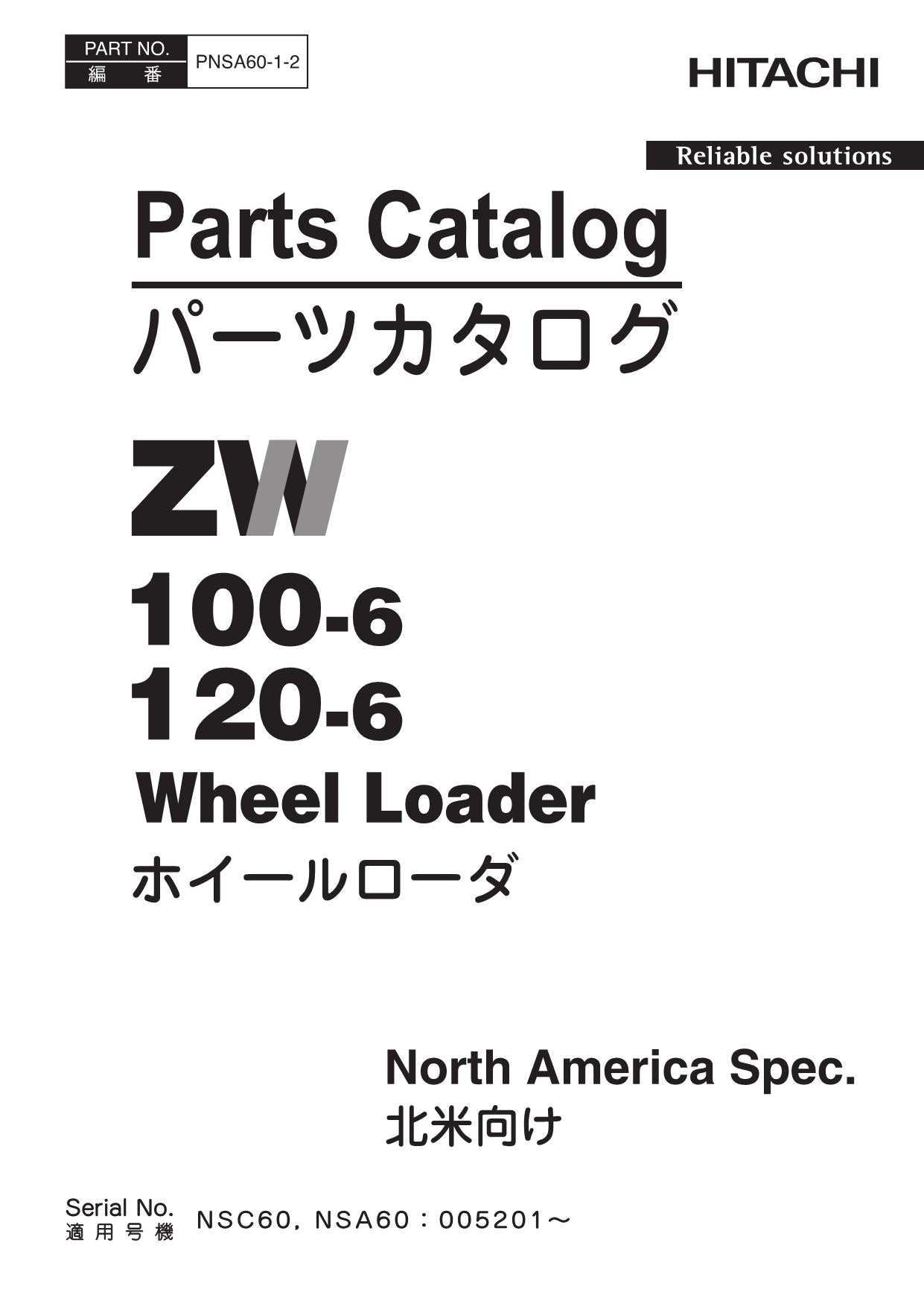 Hitachi ZW100-6 ZW120-6 NA Spec Wheel Loader Parts Catalog Manual SN 005201-up