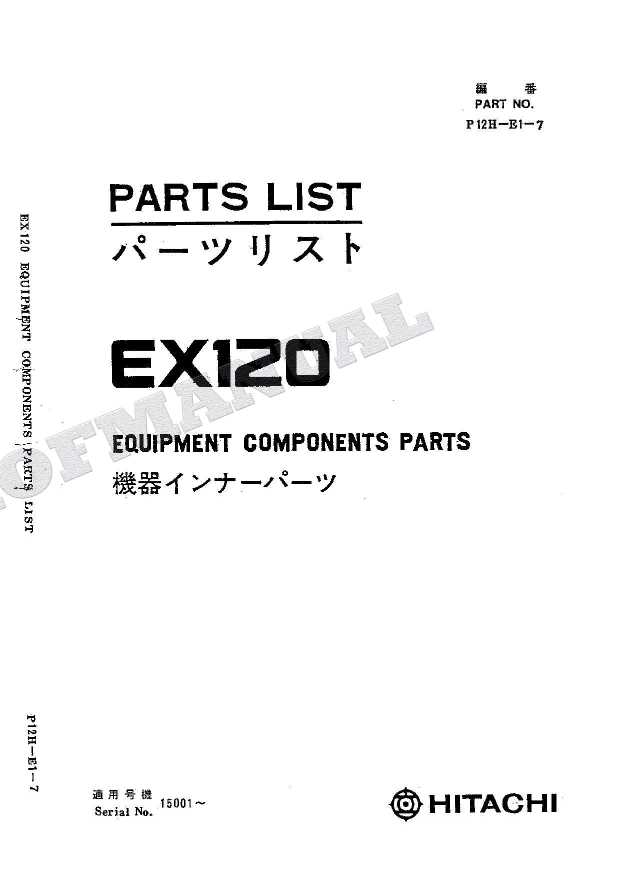 HITACHI EX120 Equipment Component Excavator Parts Catalog Manual SN 15001-