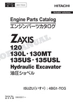 HITACHI ZX120 ZX130L ZX130MT ZX135US ZX135USL ISUZU Engine Parts Catalog Manual