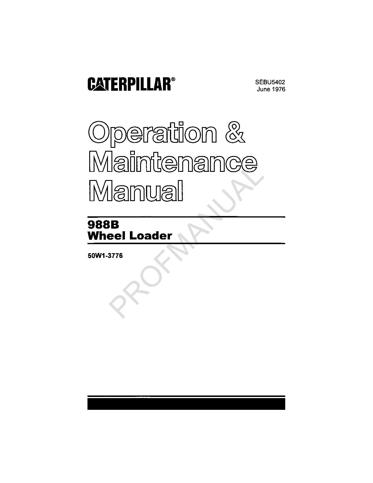 Caterpillar 988B Wheel Loader Operators Maintenance Manual SEBU5402